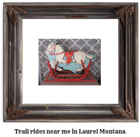 trail rides near me in Laurel, Montana